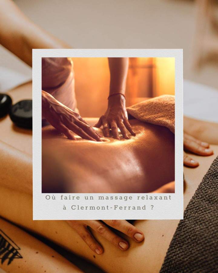 massage clermont ferrand institut de beauté belleaunaturelle63